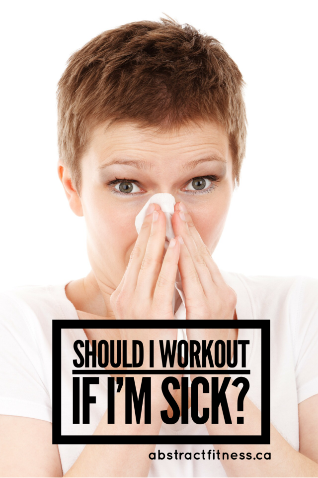 should-i-workout-if-i-m-sick-abstract-fitness